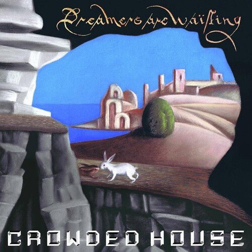 Crowded House - Dreamers Are Waiting  (New Vinyl LP)