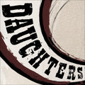 Daughters - Canada Songs  (New Vinyl LP)