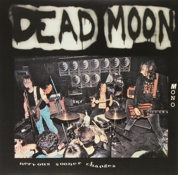 Dead Moon - Nervous Sooner Changes  (New Vinyl LP)
