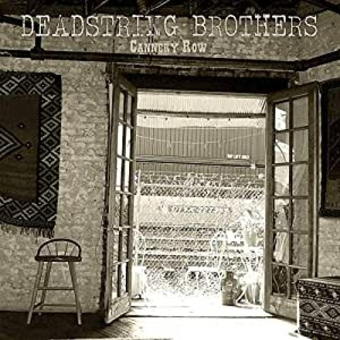 Deadstring Brothers - Cannery Row ((Vinyl))