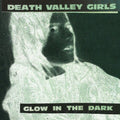 Death Valley Girls - Glow in the Dark [Neon Green & Red w/ Black Splatter Vinyl]  (New Vinyl LP)