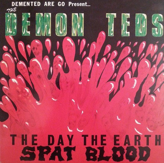 Demented Are Go - The Day The Earth Spat Blood  (New Vinyl LP)