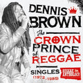 Dennis Brown - The Crown Prince of Reggae 1972-1985  (New Vinyl LP)