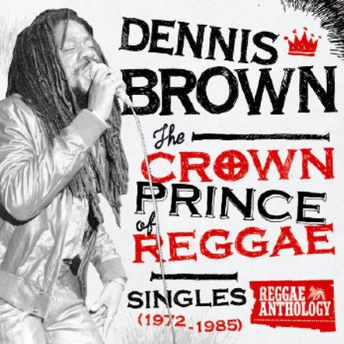 Dennis Brown - The Crown Prince of Reggae 1972-1985  (New Vinyl LP)