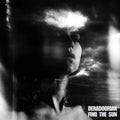 Deradoorian - Find The Sun  (New Vinyl LP)