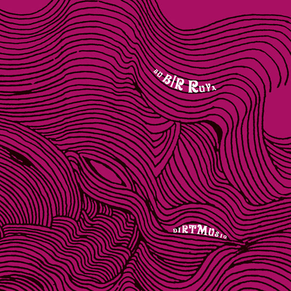 DIRTMUSIC - Bu Bir Ruya ((Vinyl))