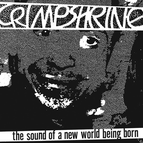 [Discounted] Crimpshrine - The Sound of a New World Being Born  (New LP)
