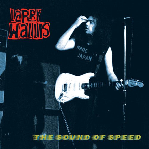 [Discounted] Larry Wallis - The Sound of Speed  (New Vinyl LP)