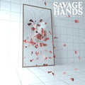[Discounted] Savage Hands - The Truth In Your Eyes [Clear W/ Red Splatter Vinyl]  (New Vinyl LP)