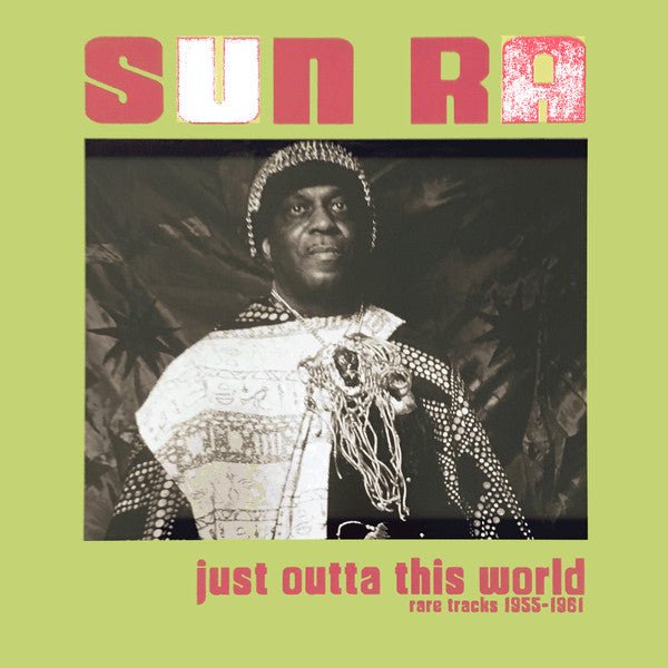 [Discounted] Sun Ra - Just Outta This World  (Rare Tracks 1955-1961)  (New Vinyl LP)