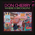 Don Cherry - Where Is Brooklyn?  (New Vinyl LP)
