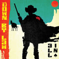Down By Law - All In  (New Vinyl LP)