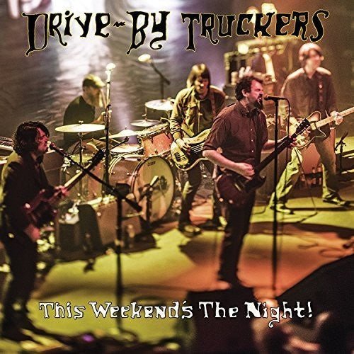 Drive-By Truckers - This Weekend's the Night  (New Vinyl LP)
