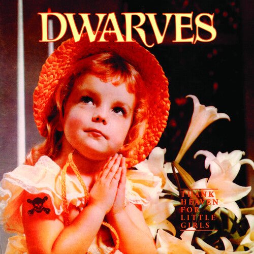 Dwarves - Thank Heaven For Little Girls  (New Vinyl LP)