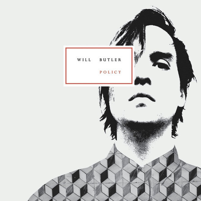 Butler, Will - Policy