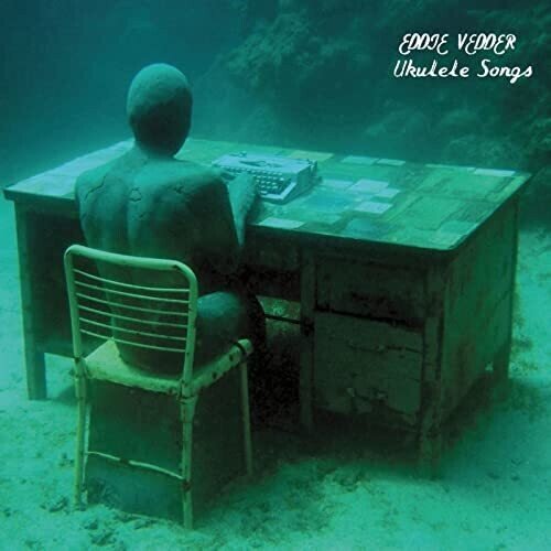 Eddie Vedder - Ukulele Songs  (New Vinyl LP)