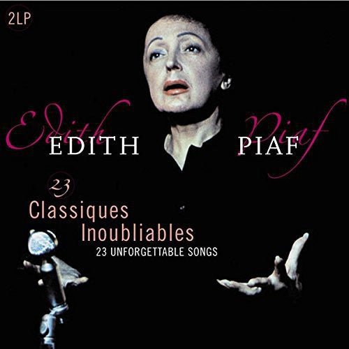 Edith Piaf - 23 Classiques Inoubliables (Unforgettable Classics)  (New Vinyl LP)
