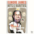 Elmore James - Hits & Rarities ((Vinyl))