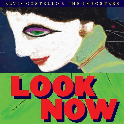 Elvis Costello & the Imposters - Look Now  (New Vinyl LP)