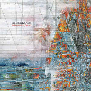 Explosions In the Sky - The Wilderness [2xLP]  (New Vinyl LP)
