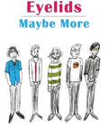 Eyelids - Maybe More  (New Vinyl LP)
