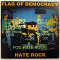 Flag of Democracy - Hate Rock  (New Vinyl LP)
