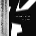 FLOATING DI MOREL - ULF/FDM ((Vinyl))
