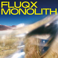 FLUQX - Monolith ((Vinyl))