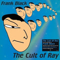 Frank Black - The Cult Of Ray [Blue Vinyl Import]  (New Vinyl LP)