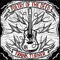 Frank Turner - Poetry of the Deed  (New Vinyl LP)
