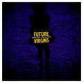 Future Virgins - Western Problems  (New Vinyl LP)