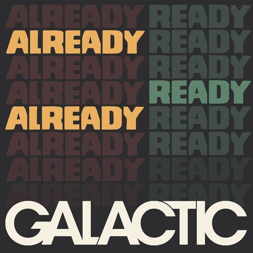 Galactic - Already Ready  (New Vinyl LP)