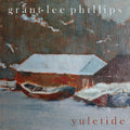Grant-lee Phillips - Yuletide (TRANSPARENT GREEN VINYL) ((Vinyl))