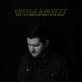 Gregor Barnett - Don't Go Throwing Roses In My Grave [Clear w/ Black Smoke Vinyl]  (New Vinyl LP)