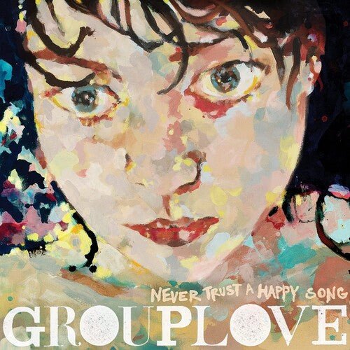 Grouplove - Never Trust A Happy Song [Green Vinyl]  (New Vinyl LP)