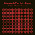 GUNMAN & THE HOLY GHOST - The Story of Radiate & Novocaine ((Vinyl))