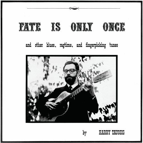 Harry Taussig - Fate is Only Once  (New Vinyl LP)