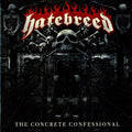 Hatebreed - The Concrete Confessional [Clear Red Splatter Vinyl]  (New Vinyl LP)
