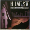 Himsa - Ground Breaking Ceremony  (New Vinyl LP)
