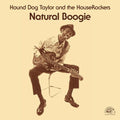 Hound Dog Taylor - Natural Boogie  (New Vinyl LP)