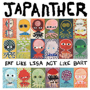Japanther - Eat Like Lisa Act Like Bart  (New Vinyl LP)