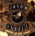 Jason Isbell - Sirens of the Ditch  (New Vinyl LP)
