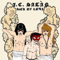 J.C. Satan - Sick of Love  (New Vinyl LP)