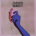 Jealous of the Birds - The Moths of What I Want Will Eat Me in My Sleep  (New Vinyl LP)