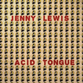 Jenny Lewis - Acid Tongue  (New Vinyl LP)