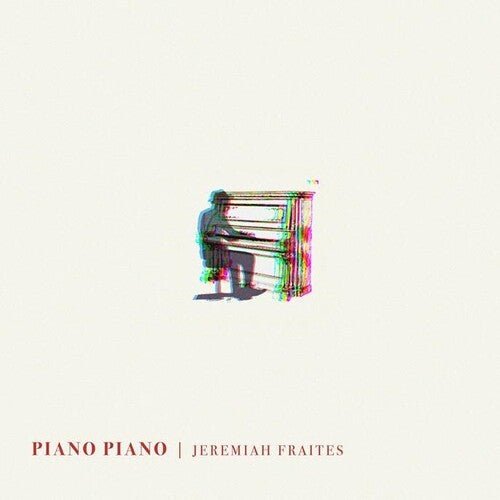 Jeremiah Fraites - Piano Piano  (New Vinyl LP)