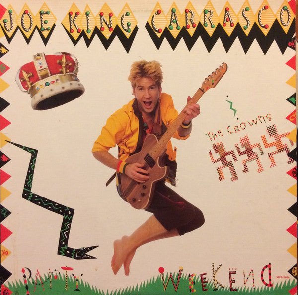 Joe King Carrasco & The Crowns - Party Weekend  (Used Vinyl LP)