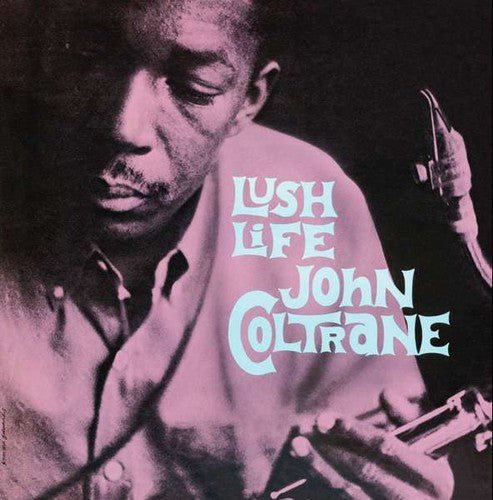 John Coltrane - Lush Life [Import]  (New Vinyl LP)