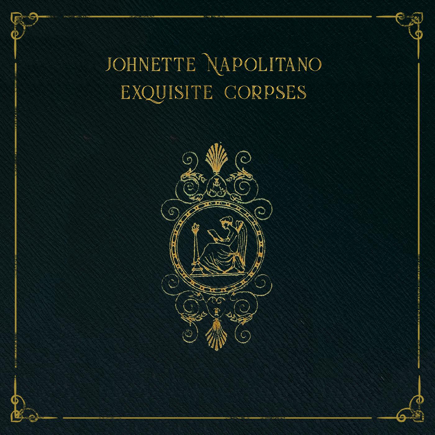 Johnette Napolitano - Exquisite Corpses ((Vinyl))