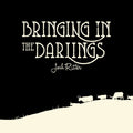 Josh Ritter - Bringing In The Darlings (10") ((Vinyl))